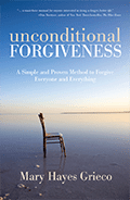 Unconditional-Forgiveness-Mary-Hayes-Grieco